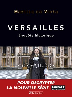 cover image of Versailles. Enquête historique